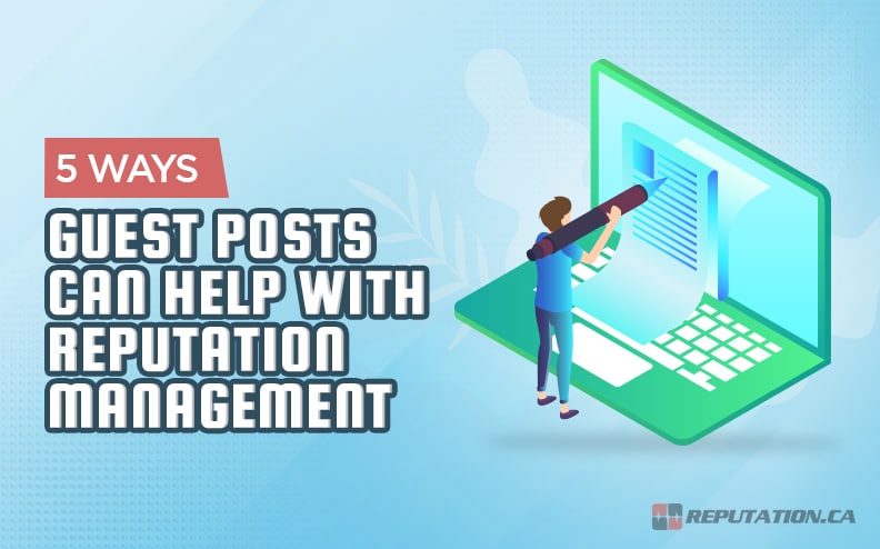 Guest Posts Reputation Management