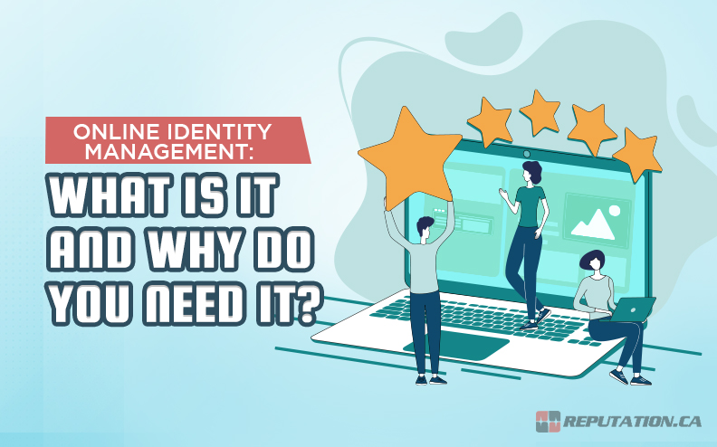 Online Identity Management: What is it and Why do You Need It?