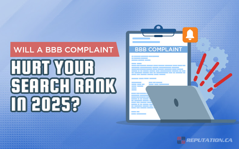 Will a BBB Complaint Hurt Your Search Rank in 2025